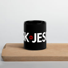 Load image into Gallery viewer, UTO IV "ASK JESUS" Black Glossy Mug