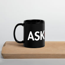 Load image into Gallery viewer, UTO IV "ASK JESUS" Black Glossy Mug