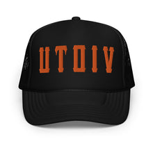 Load image into Gallery viewer, UTO IV Foam trucker hat