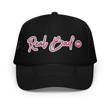 Load image into Gallery viewer, UTO IV "Real Bad" Foam Trucker Hat
