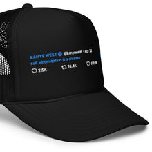 Load image into Gallery viewer, UTO IV "SELF Victimization" Foam Trucker Hat