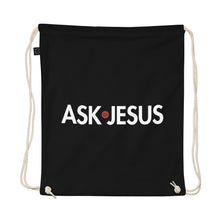 Load image into Gallery viewer, UTO IV "ASK JESUS" Organic Cotton Drawstring Bag