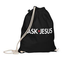 Load image into Gallery viewer, UTO IV "ASK JESUS" Organic Cotton Drawstring Bag