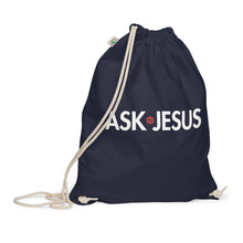 Load image into Gallery viewer, UTO IV "ASK JESUS" Organic Cotton Drawstring Bag