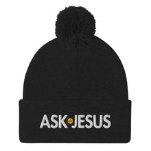 Load image into Gallery viewer, UTO IV "ASK JESUS" Pom-Pom Beanie