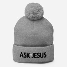Load image into Gallery viewer, UTO IV "ASK JESUS" Pom-Pom Beanie