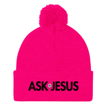 Load image into Gallery viewer, UTO IV "ASK JESUS" Pom-Pom Beanie