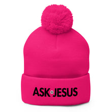 Load image into Gallery viewer, UTO IV "ASK JESUS" Pom-Pom Beanie