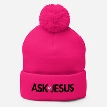 Load image into Gallery viewer, UTO IV "ASK JESUS" Pom-Pom Beanie