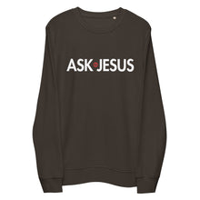 Load image into Gallery viewer, UTO IV "ASK JESUS" Unisex Organic Sweatshirt