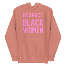 Load image into Gallery viewer, UTO IV "Respect Black Women" Unisex Hoodie