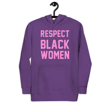 Load image into Gallery viewer, UTO IV "Respect Black Women" Unisex Hoodie