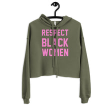 Load image into Gallery viewer, UTO IV "Respect Black Women" Crop Hoodie
