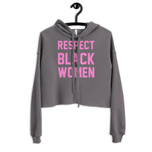 Load image into Gallery viewer, UTO IV "Respect Black Women" Crop Hoodie