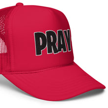 Load image into Gallery viewer, UTO IV &quot;Pray&quot; Foam Trucker Hat
