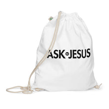 Load image into Gallery viewer, UTO IV &quot;ASK JESUS&quot; Organic Cotton Drawstring Bag
